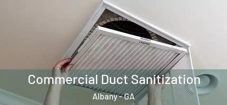  Commercial Duct Sanitization Albany - GA